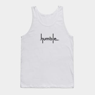 humble for white Tank Top